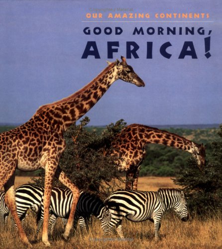 Good Morning,Africa! by April Pulley Sayre