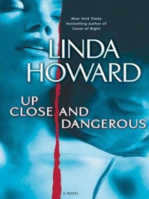Up Close and Dangerous PB (Thorndike Paperback Bestsellers)
