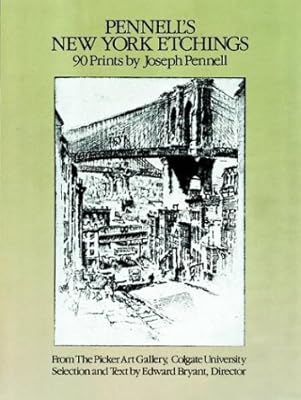 Pennell's New York Etchings: 90 Prints