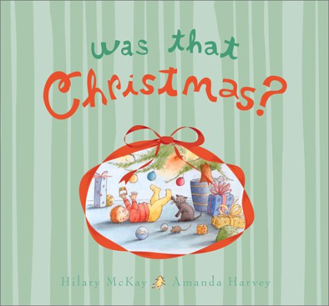 Was That Christmas? by Hilary McKay