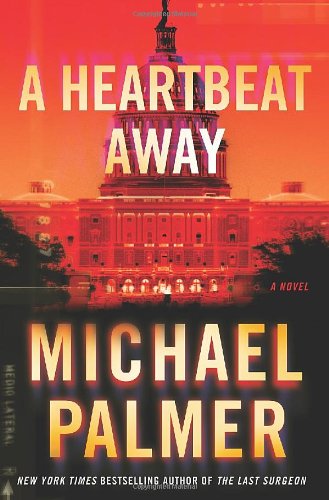 A Heartbeat Away by Michael Palmer