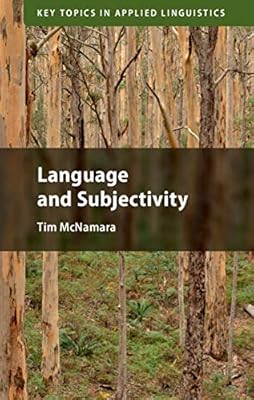 Language and Subjectivity (Key Topics in Applied Linguistics)