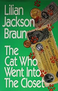 The Cat Who Went Into The Closet by Lilian Jackson Braun