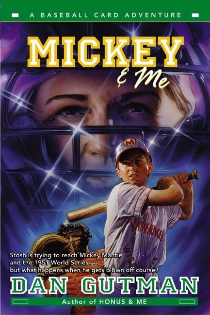 Mickey & Me (Baseball Card Adventures) by Dan Gutman