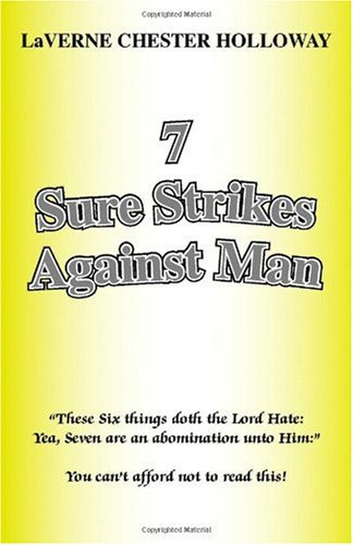 7 Sure Strikes Against Man by Laverne Holloway