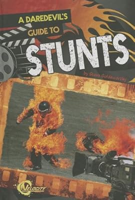 A Daredevil's Guide to Stunts