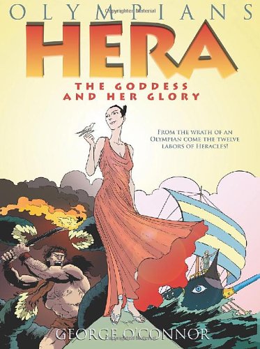 Hera: The Goddess and her Glory by George O'Connor