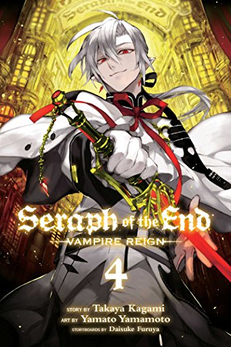 Seraph of the End, Vol. 4: Vampire Reign by Takaya Kagami