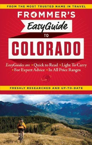 Frommer's EasyGuide to Colorado by Eric Peterson