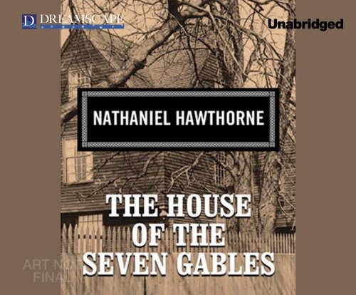 The House of the Seven Gables by Nathaniel Hawthorne