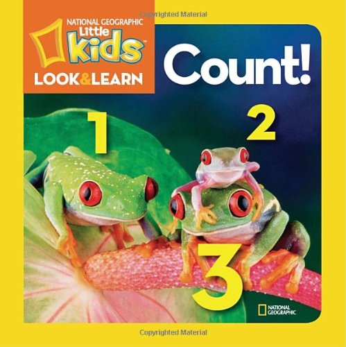 National Geographic Little Kids Look and Learn: Count by National Geographic Kids