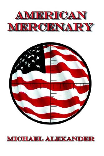 American Mercenary by Michael Alexander