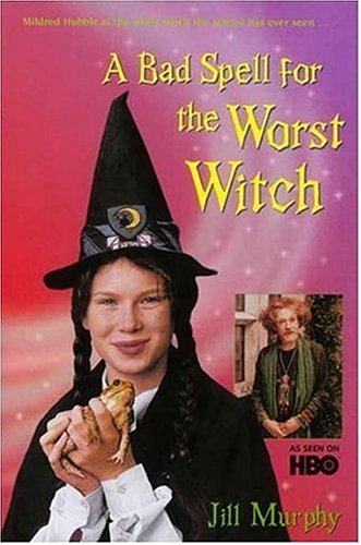 A Bad Spell for the Worst Witch by Jill Murphy