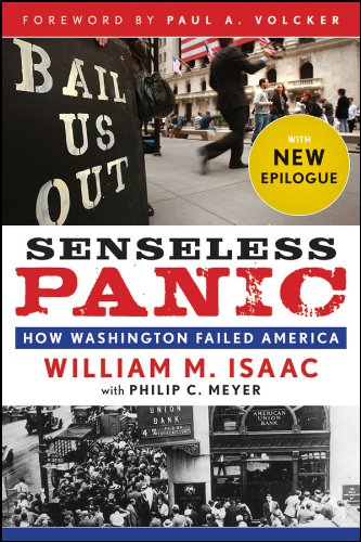 Senseless Panic: How Washington Failed America by William M. Isaac