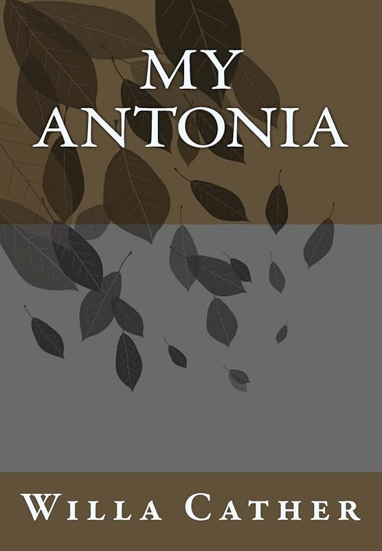 My Antonia by Willa Cather