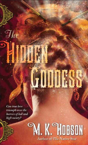 The Hidden Goddess (Native Star) by M. K. Hobson