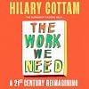 The Work We Need: A 21st Century Imagining