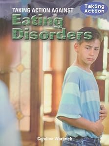 Taking Action Against Eating Disorders and Body Image