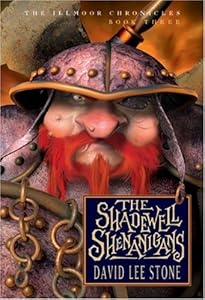 The Shadewell Shenanigans (Illmoor Chronicles: Book Three)