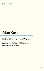 Reflections on Blue Water: Journeys in the Gulf of Naples and in the Aeolian Islands