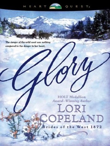 Glory (Brides of the West 4) by Lori Copeland