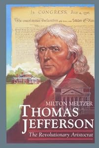Thomas Jefferson: The Revolutionary Aristocrat