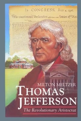 Thomas Jefferson: The Revolutionary Aristocrat