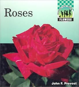Roses (Checkerboard Science and Nature Library)