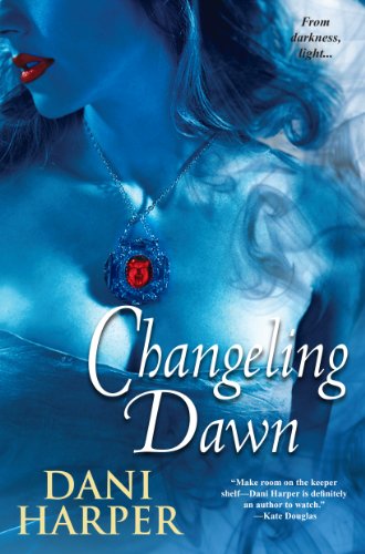 Changeling Dawn by Dani Harper