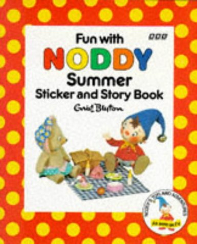 Fun with Noddy!: Summer Sticker and Story Book by Enid Blyton