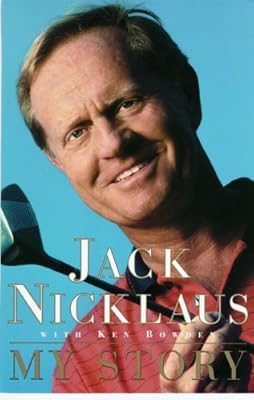 Jack Nicklaus: My Story