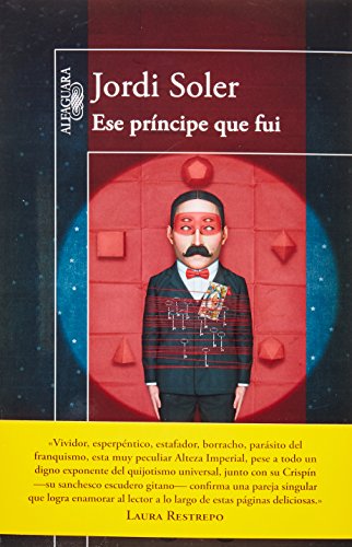 Ese pr&iacute;ncipe que fui by Jordi Soler
