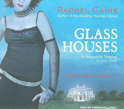 Glass Houses (Morganville Vampires)