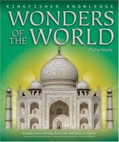 Wonders of the World (Kingfisher Knowledge) by Philip Steele