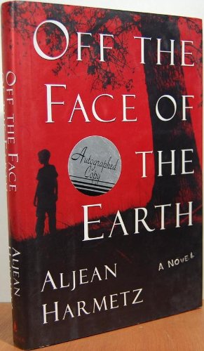 Off the Face of the Earth by Aljean Harmetz