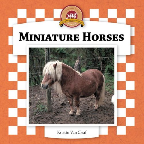 Miniature Horses (Checkerboard Animal Library) by Kristin Van Cleaf