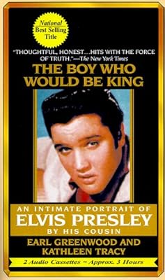 The Boy Who Would Be King: An Intimate Portrait of Elvis Presley