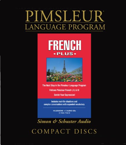 French, Plus: Learn to Speak and Understand French with Pimsleur Language Programs by Paul Pimsleur