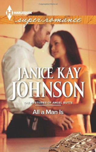 All a Man Is by Janice Kay Johnson