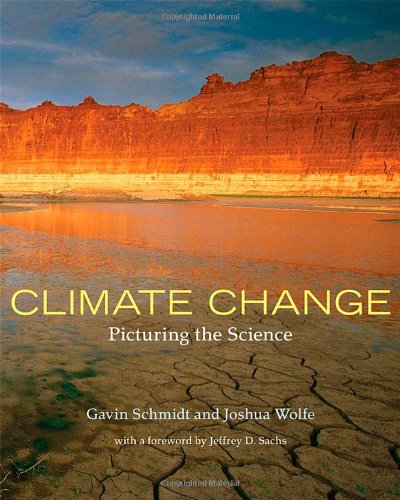 Climate Change: Picturing the Science by Gavin Schmidt