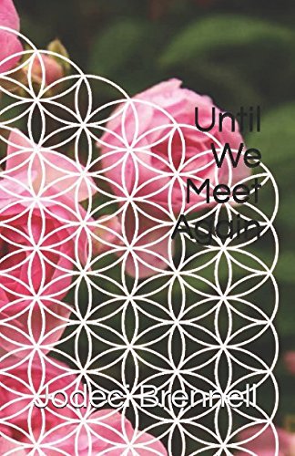 Until We Meet Again by Jodeci Brennell