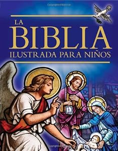 La Biblia Ilustrada para Ninos