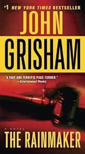 The Rainmaker: A Novel