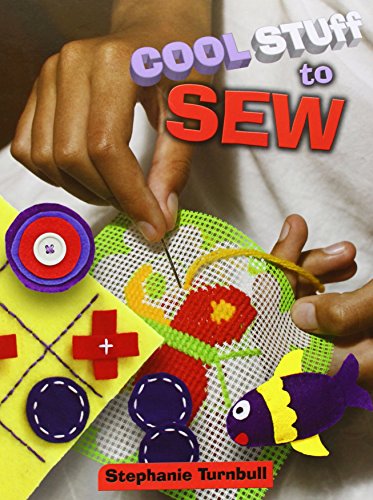Cool Stuff to Sew by Stephanie Turnbull