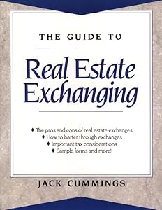 The Guide to Real Estate Exchanging