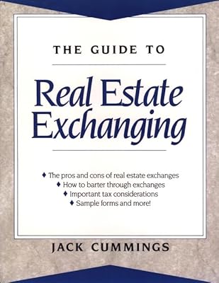 The Guide to Real Estate Exchanging