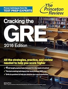 Cracking the GRE with 4 Practice Tests, 2016 Edition
