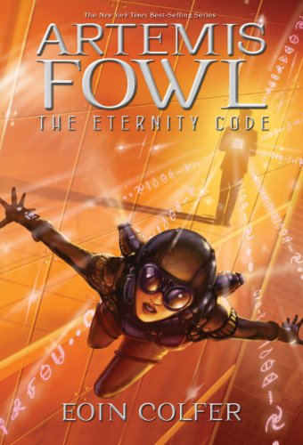 The Eternity Code (Artemis Fowl, Book Three) (Artemis Fowl (Quality)) by Eoin Colfer