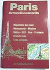 PARIS PAR ARRONDISSEMENT, Repertorie Des Rues, Sens Unique, Metro-RER, Autobus