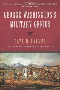 George Washington's Military Genius by Dave Richard Palmer